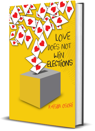noelle wonders Book review of Love Does Not Win Election by Ayisha Osori